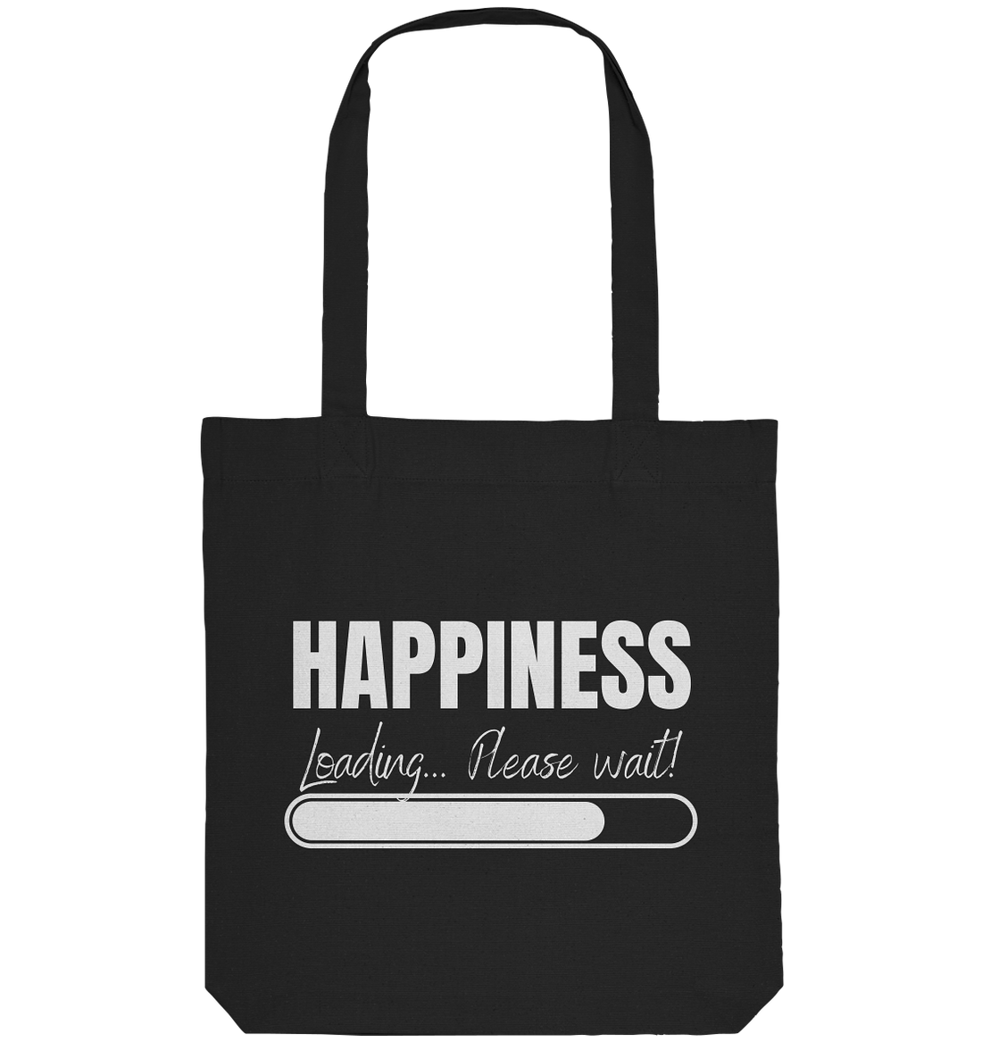 Happiness Loading... Please wait! - Organic Tote-Bag