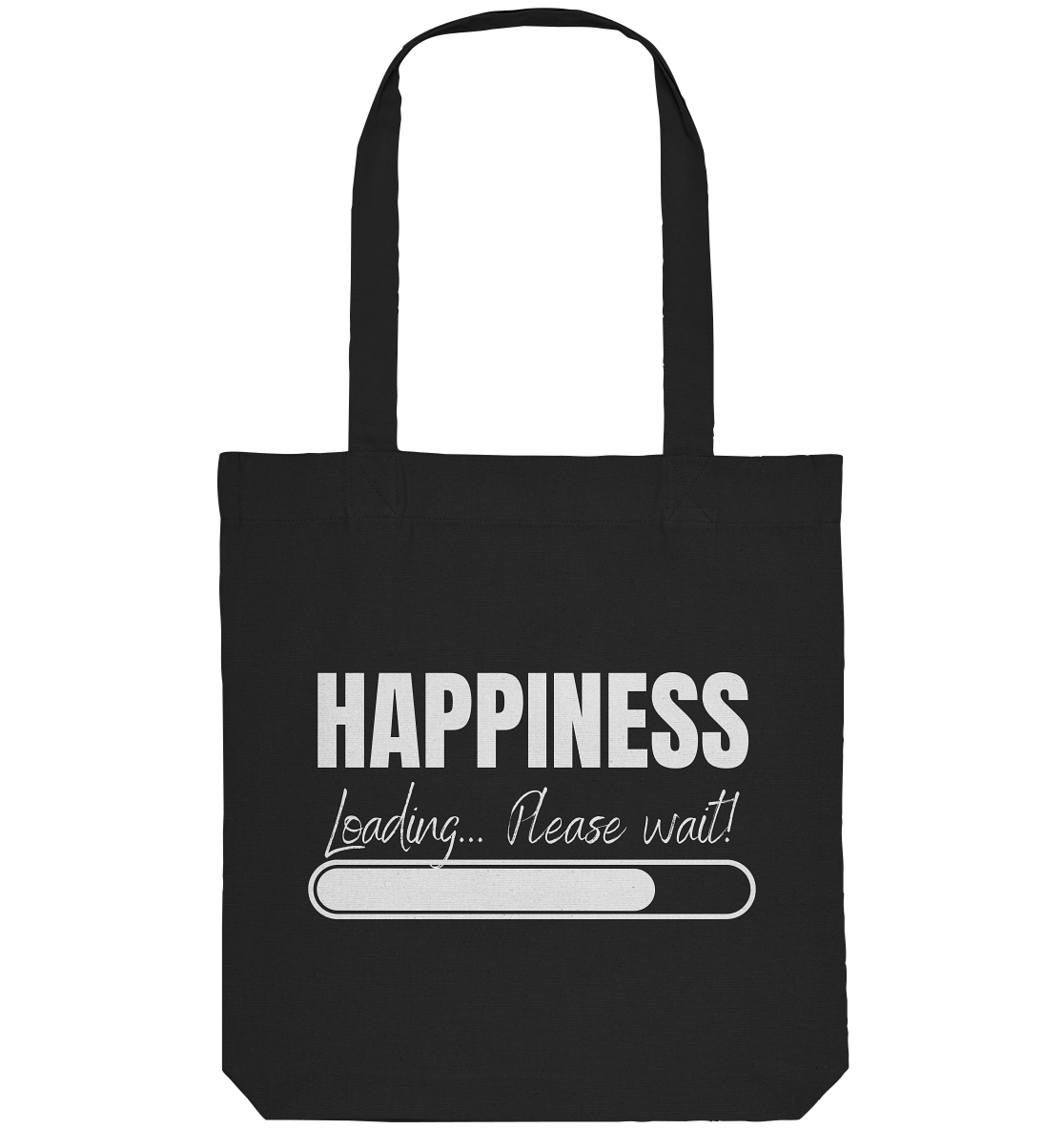 Happiness Loading... Please wait! - Organic Tote-Bag