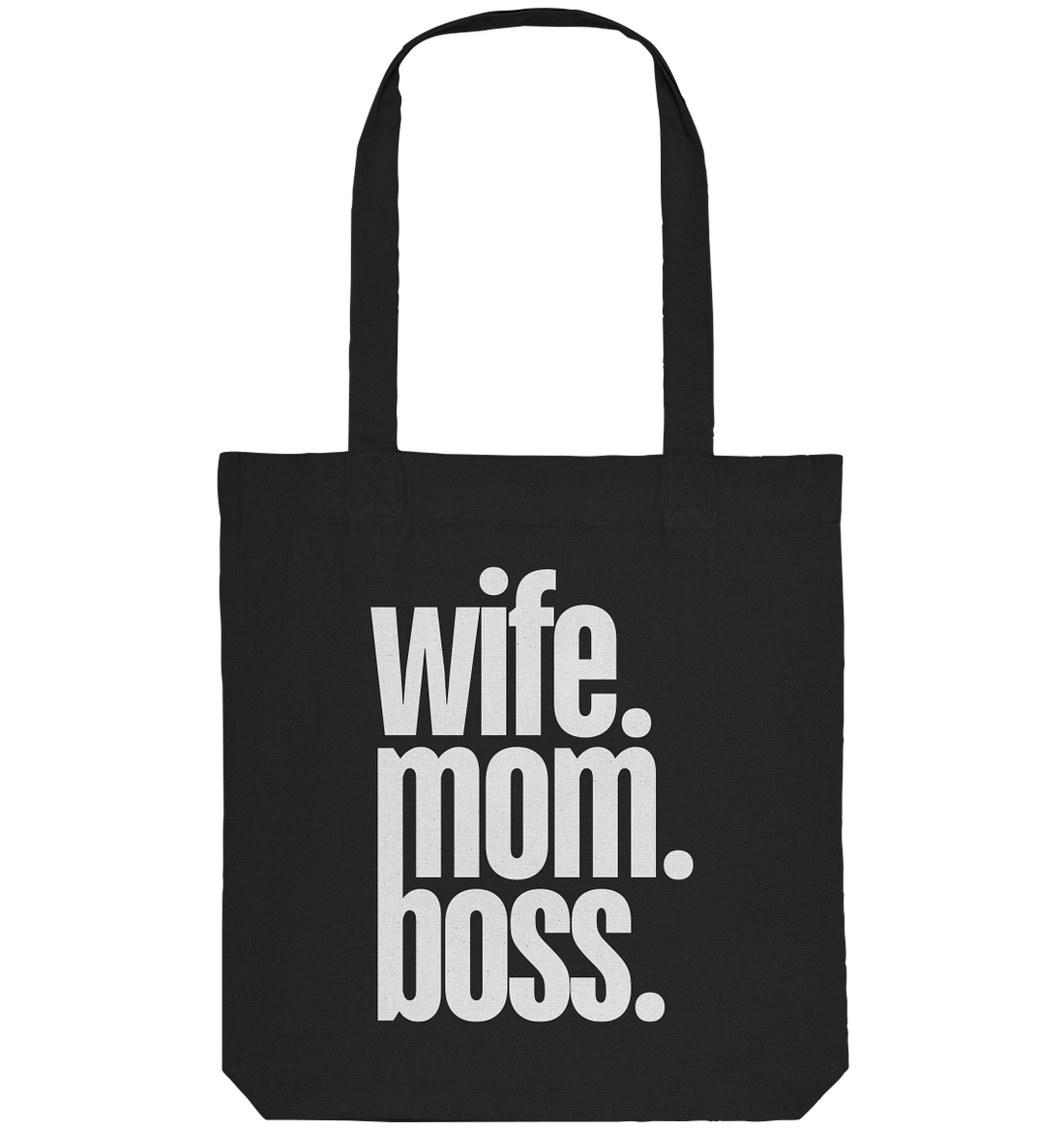 wife. mom. boss. - Organic Tote-Bag