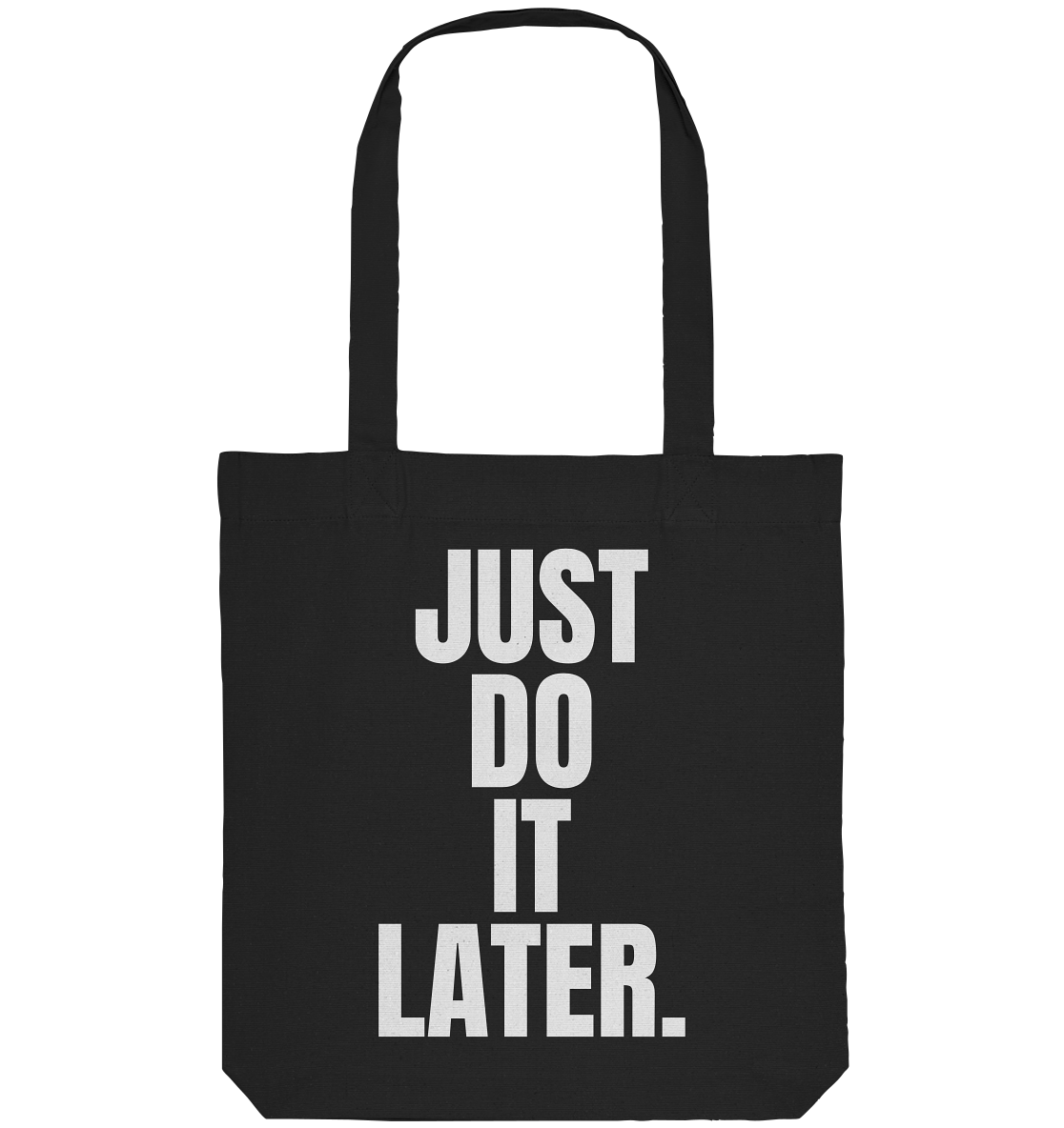 Just do it later - Organic Tote-Bag