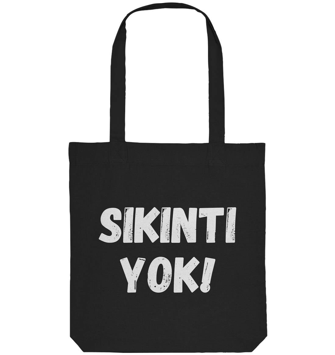 SIKINTI YOK! - Organic Tote-Bag