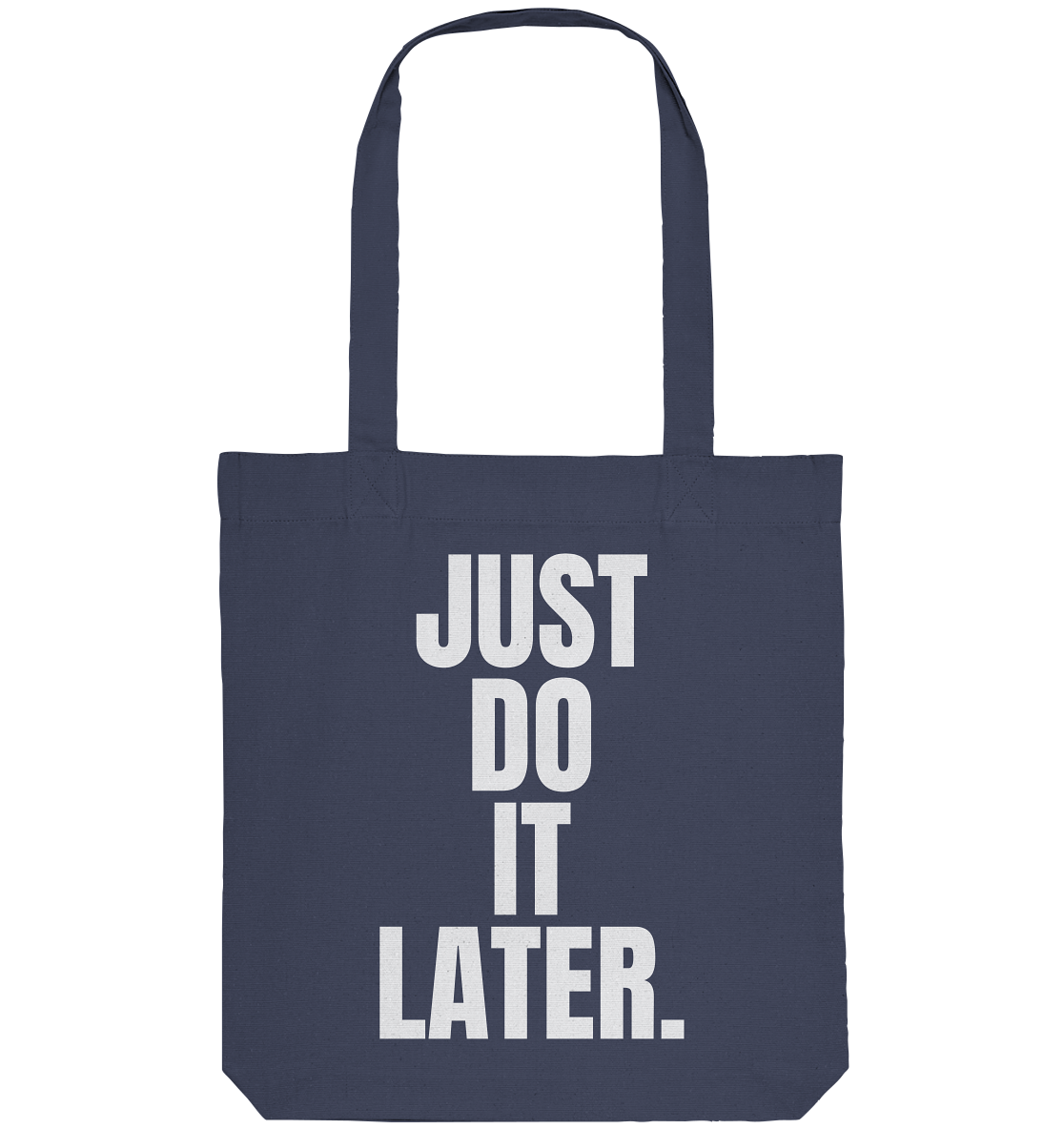 Just do it later - Organic Tote-Bag