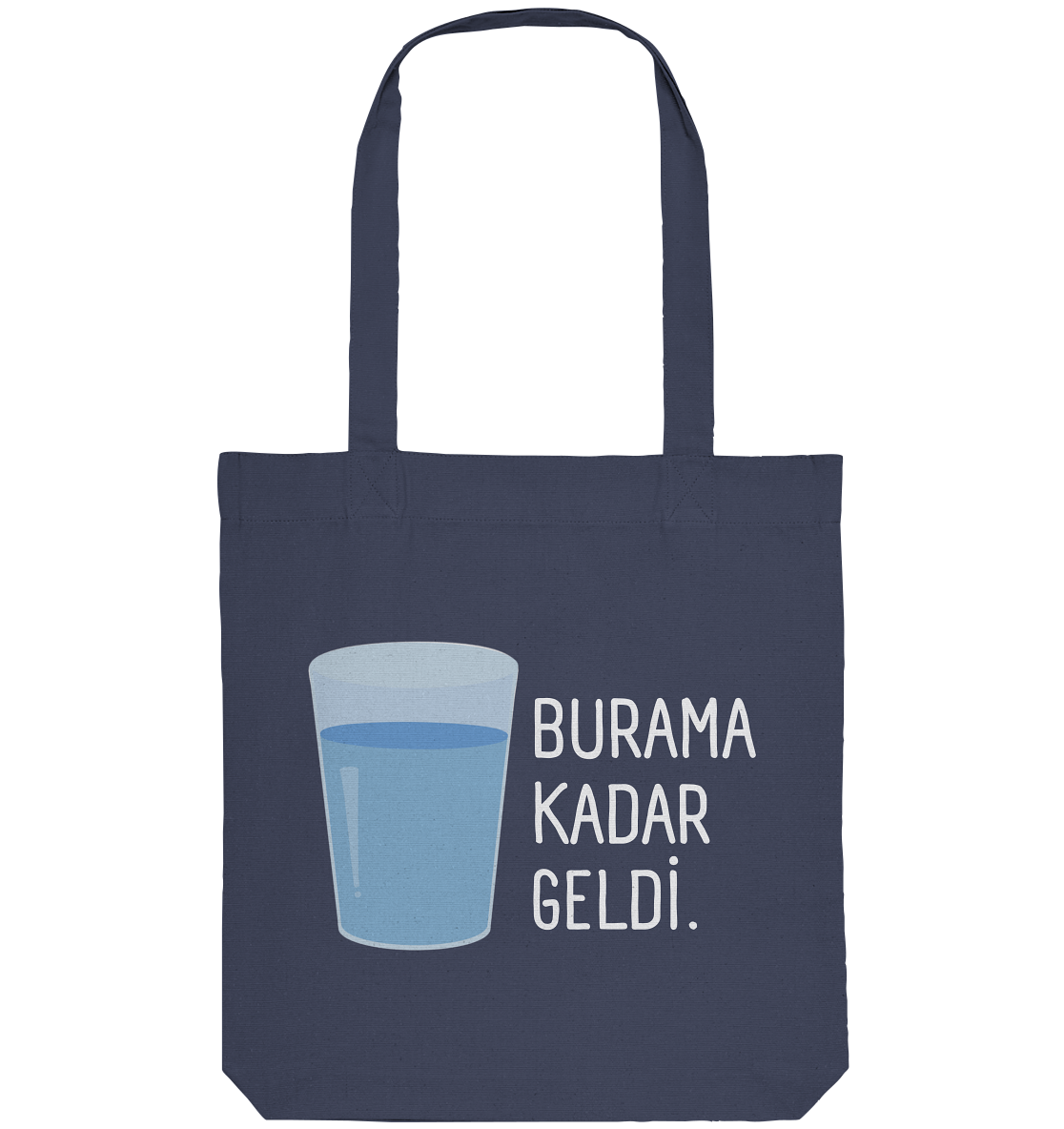 BURAMA KADAR GELDİ - Organic Tote-Bag