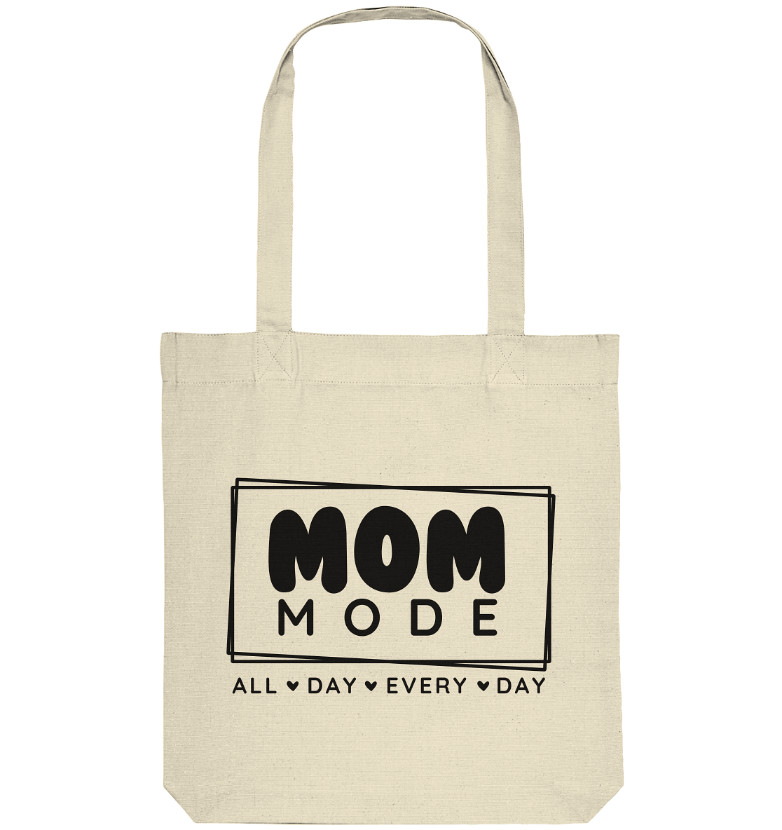 MOM Mode - All Day Every Day - Organic Tote-Bag