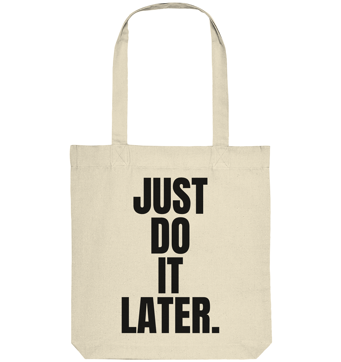 Just do it later - Organic Tote-Bag