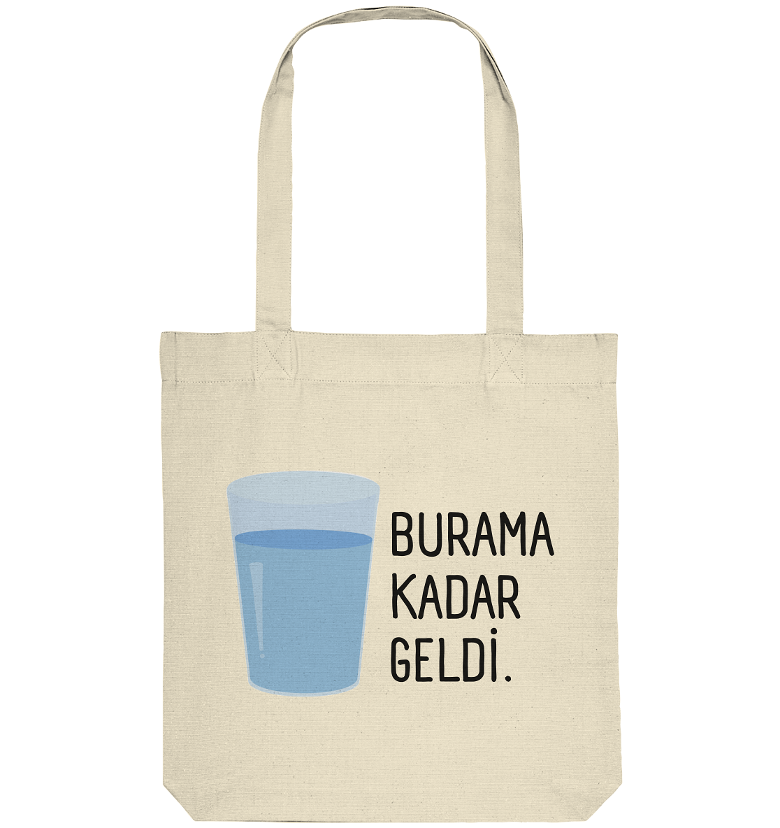 BURAMA KADAR GELDİ - Organic Tote-Bag