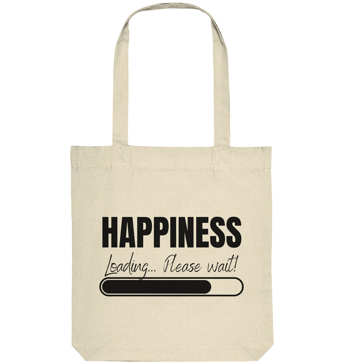 Happiness Loading... Please wait! - Organic Tote-Bag