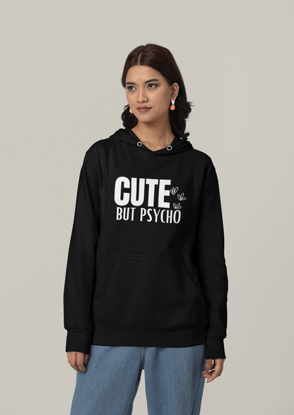 Cute but Psycho - Organic Hoodie