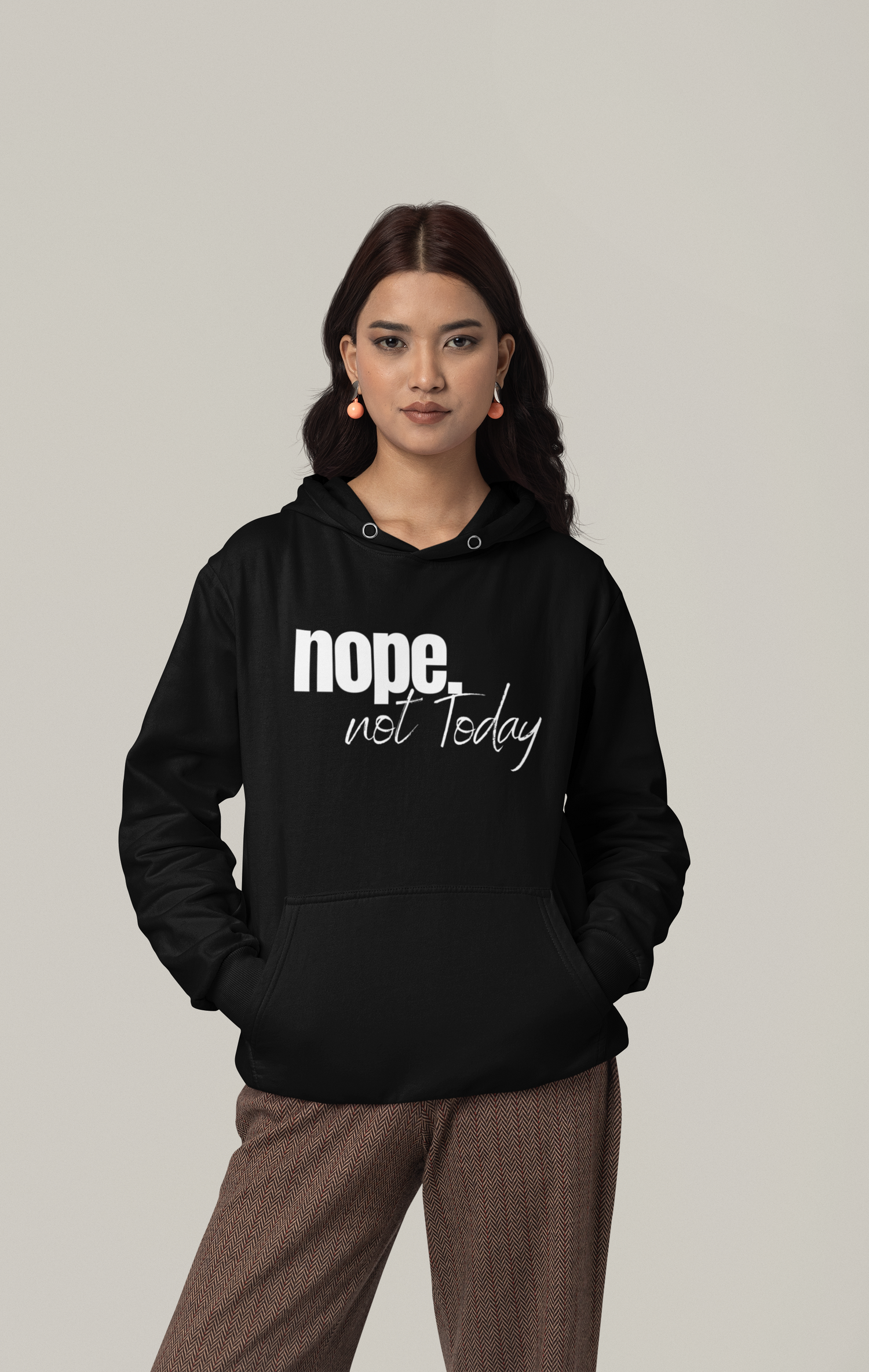 Nope. not Today - Organic Hoodie