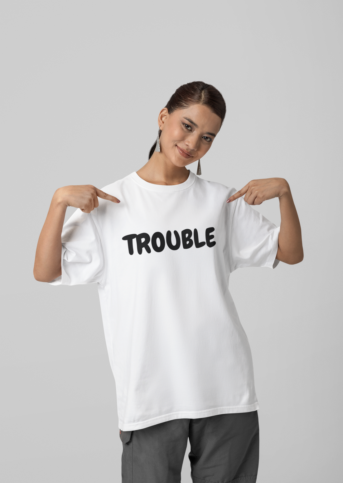 Where i go trouble follows ... Trouble