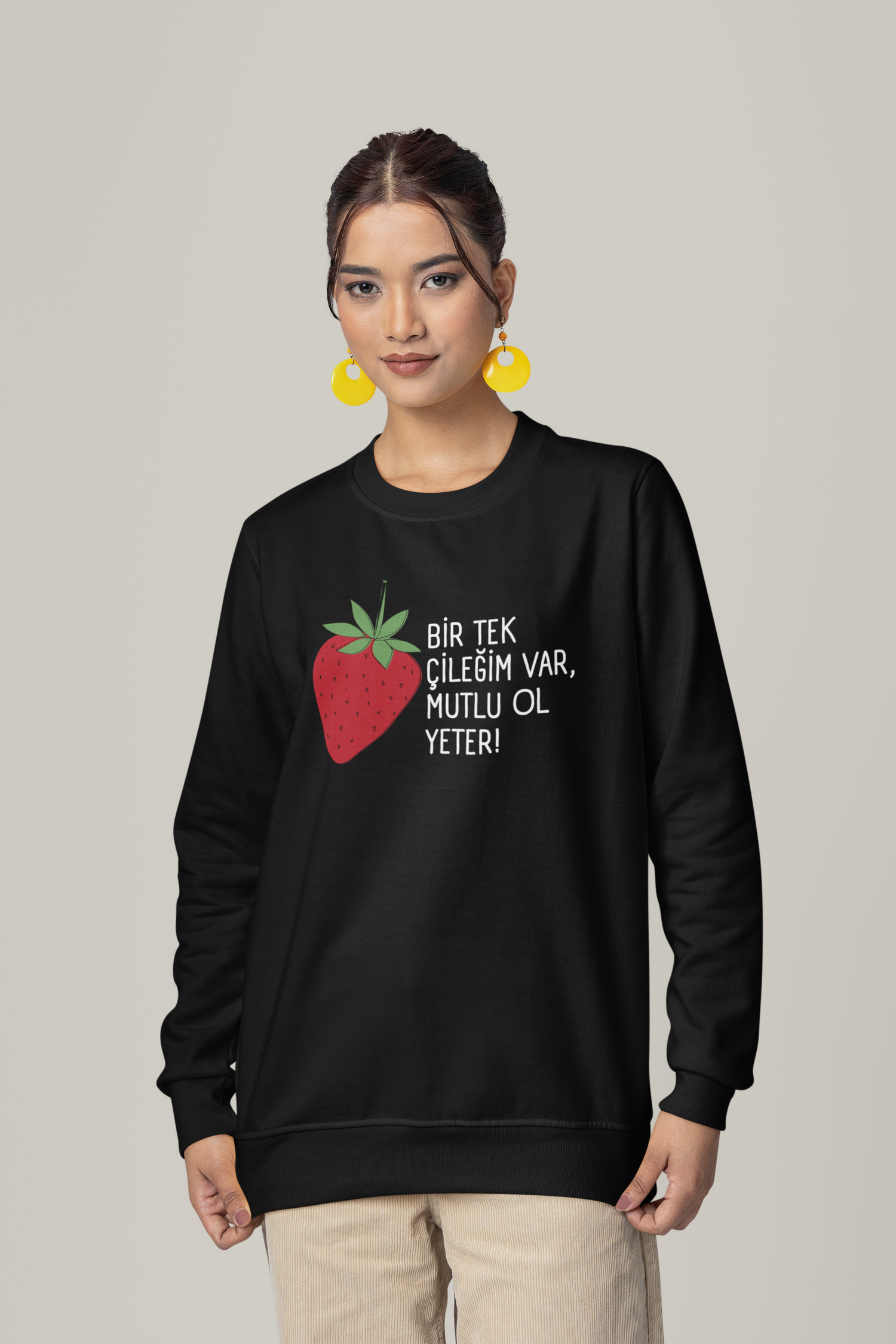 BİR TEK ÇİLEĞİM VAR, MUTLU OL YETER! - Basic Sweatshirt